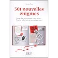 501 nouvelles �nigmes : Casse-t�te, jeux de logique, codes secrets... R�veillez le Sherlock qui sommeille en vous !