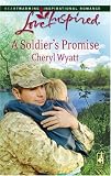 A Soldier's Promise (Wings of Refuge, Book 1) (Love Inspired #430)
