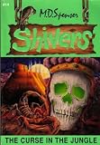The Curse in the Jungle (Shivers)