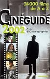 Cineguide de 2002 : 24000 films de A à Z