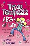 Trixie Tempest's ABZ of life