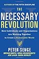 The Necessary Revolution: How Individuals and Organizations Are Working Together to Create a Sustainable World