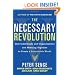 The Necessary Revolution: How Individuals and Organizations Are Working Together to Create a Sustainable World