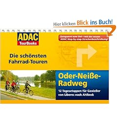 ADAC TourBooks Oder-Nei�e: Die sch�nsten Fahrrad-Touren: Die sch�nsten Fahrrad-Touren. 12 Tagesetappen f�r Genie�er von Liberec nach Ahlbeck