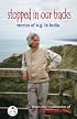 Stopped in Our Tracks: Stories of U.G. in India