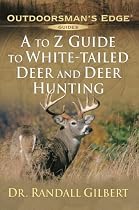 A to Z Guide to White-Tailed Deer and Deer Hunting