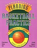 Planning Basketball Practice (Nitty-Gritty Basketball Series) (Goldstein, Sidney. Nitty Gritty Basketball Series.)