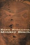 Monkey Beach: A Novel