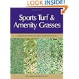 Sports Turf and Amenity Grasses: A Manual for Use and Identification (Landlinks Press)