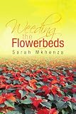Weeding the Flowerbeds