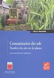 Contamination des sols : Transferts des sols vers les plantes