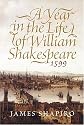 A Year in the Life of William Shakespeare: 1599