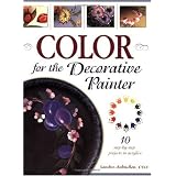 Color for the Decorative Painter ~ Sandy Aubuchon