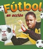 Futbol en Accion (Deportes en Accion)