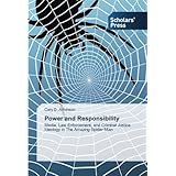 power and responsibility media law enforcement and criminal justice ideology in the amazing spider man