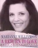 A Return to Love: Reflections on the Principles of "A Course in Miracles"
