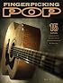 Fingerpicking Pop: 15 Songs Arranged for Solo Guitar in Standard Notation and Tab