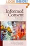 Informed Consent: The Consumer's Guide to the Risks and Benefits of Volunteering for Clinical Trials