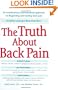 The Truth About Back Pain: A Revolutionary, Individualized Approach to Diagnosing and Healing Back Pain