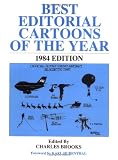 Best Editorial Cartoons of the Year, 1984 (Best Editorial Cartoons of the Year)