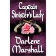 Captain Sinister's Lady by  Darlene Marshall