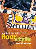 Floor Style: Beautiful Floors and Floorcloths