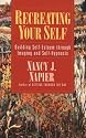Recreating Your Self: Building Self-Esteem Through Imaging and Self-Hypnosis