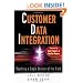 Customer Data Integration: Reaching a Single Version of the Truth (Wiley and SAS Business Series)