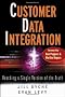 Customer Data Integration: Reaching a Single Version of the Truth (Wiley and SAS Business Series)