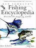Ken Schultz's Fishing Encyclopedia