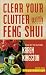 Clear Your Clutter With Feng Shui