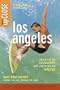 Fodor's upCLOSE Los Angeles, 2nd Edition: The Guide that Gets You to the Heart and Soul of the City