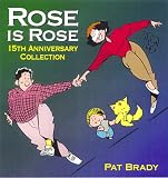 Rose Is Rose: 15th Anniversary Collection