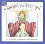 A Perfect Father's Day A Perfect Father's Day