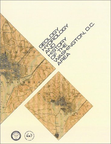 Geology, Hydrology, and History of the Washington, D.C. Area