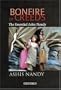 Bonfire of Creeds: The Essential Ashis Nandy