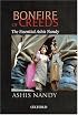 Bonfire of Creeds: The Essential Ashis Nandy