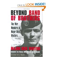 Beyond Band of Brothers: The war memoirs of Major Dick Winters