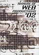 ANNUAL OF WEB PRODUCTIONS '02 =  Webプロ年鑑 '02