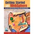Getting Started with WebSphere: The How-To Guide for Setting Up iSeries Web Application...