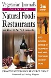 Vegetarian Journal's Guide to Natural Foods Restaurants in the U.S.and Canada (Vegetarian Journal's Guide to Natural Foods Restaurants in the U.S. & Canada)