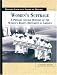 Women's Suffrage: A Primary Source History of the Women's Rights Movement in America (Primary Sources in American History)