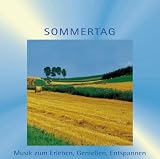 Produkt-Bild: Sommertag. CD. . Musik zum Erleben, Genie&szlig;en, Entspannen