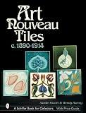 Pottery Books item: Art Nouveau Tiles: C. 1890-1914 (Schiffer Book for Collectors)