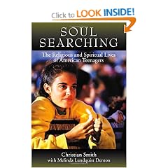 Soul Searching: The Religious and Spiritual Lives of American Teenagers