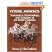 Fossil Horses: Systematics, Paleobiology, and Evolution of the Family Equidae