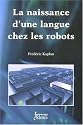 La naissance d'une langue chez les robots