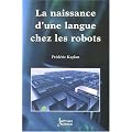 La naissance d'une langue chez les robots