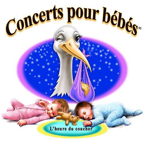 CD-Charts  Music : Concerts pour bébés - L'heure du coucher
