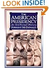 The American Presidency: An Intellectual History